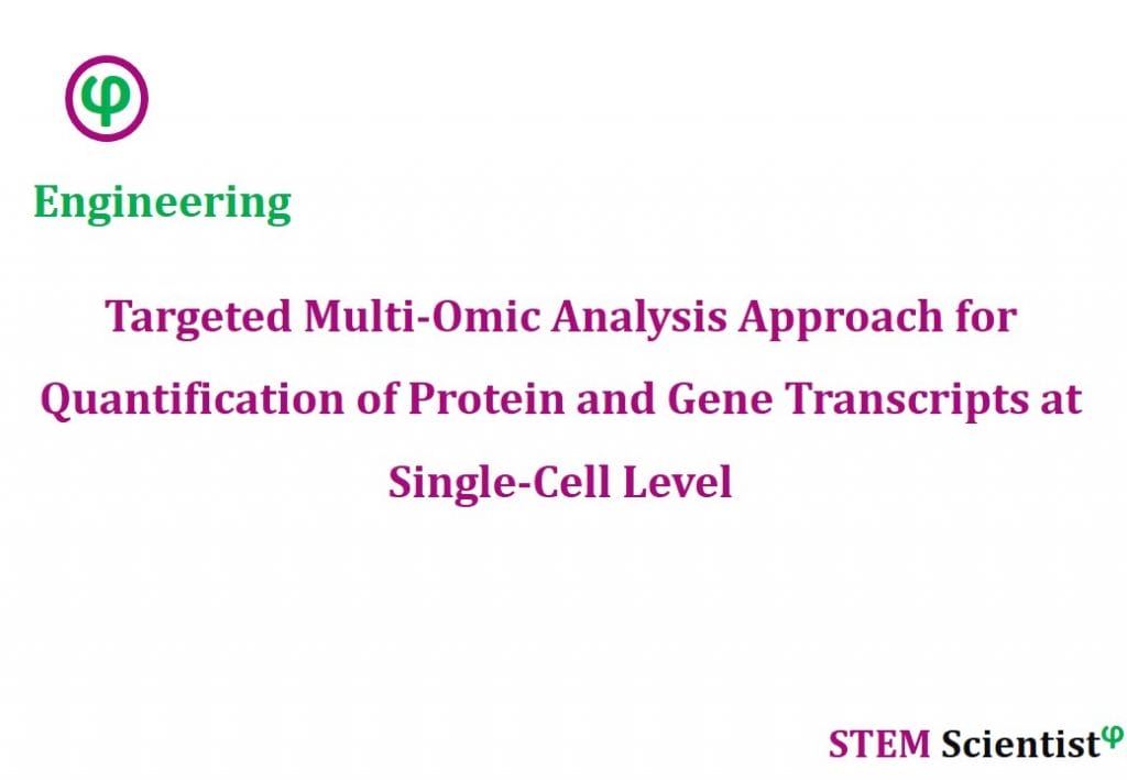 Targeted Multi Omic Analysis Approach For Quantification Of Protein And Targeted Multi Omic Analysis Approach For Quantification Of Protein And